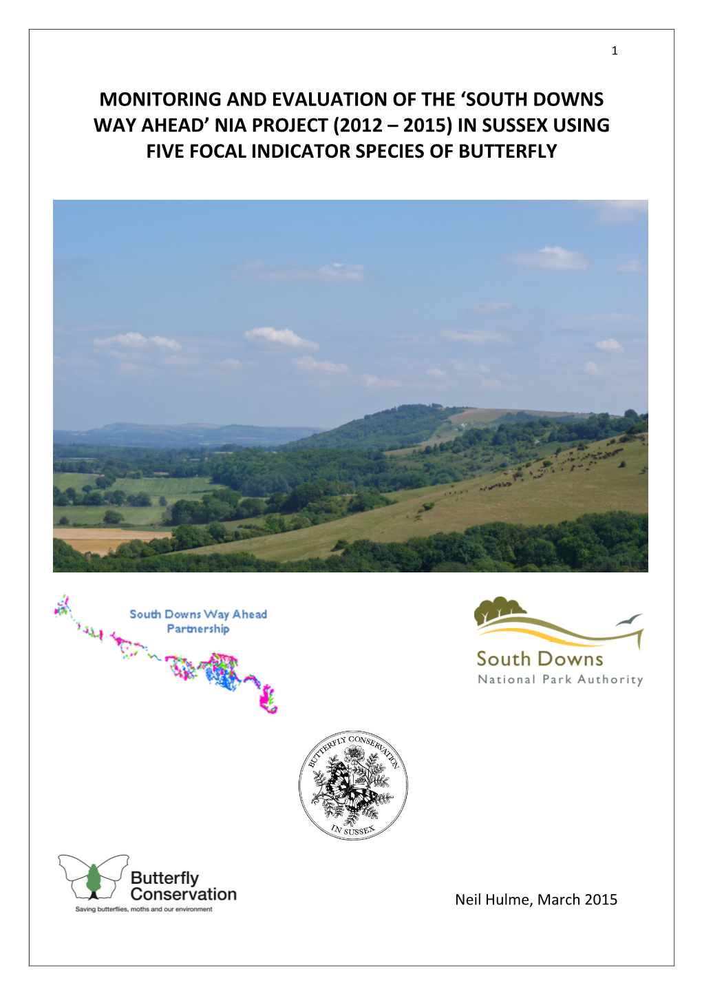 Monitoring and Evaluation of the ‘South Downs Way Ahead’ Nia Project (2012 – 2015) in Sussex Using Five Focal Indicator Species of Butterfly