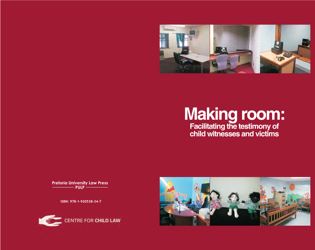 Making Room: Facilitating the Testimony of Child Witnesses and Victims