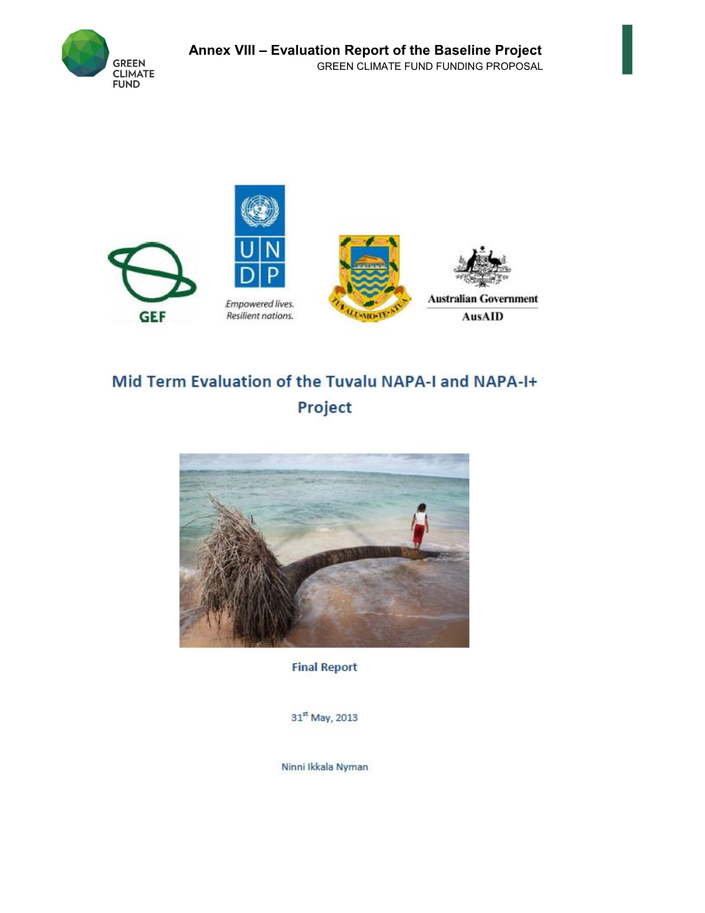 Annex VIII – Evaluation Report of the Baseline Project GREEN CLIMATE FUND FUNDING PROPOSAL I