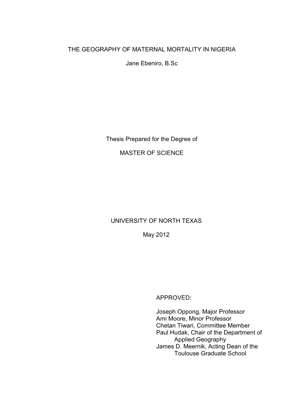 The Geography of Maternal Mortality in Nigeria. Master of Science