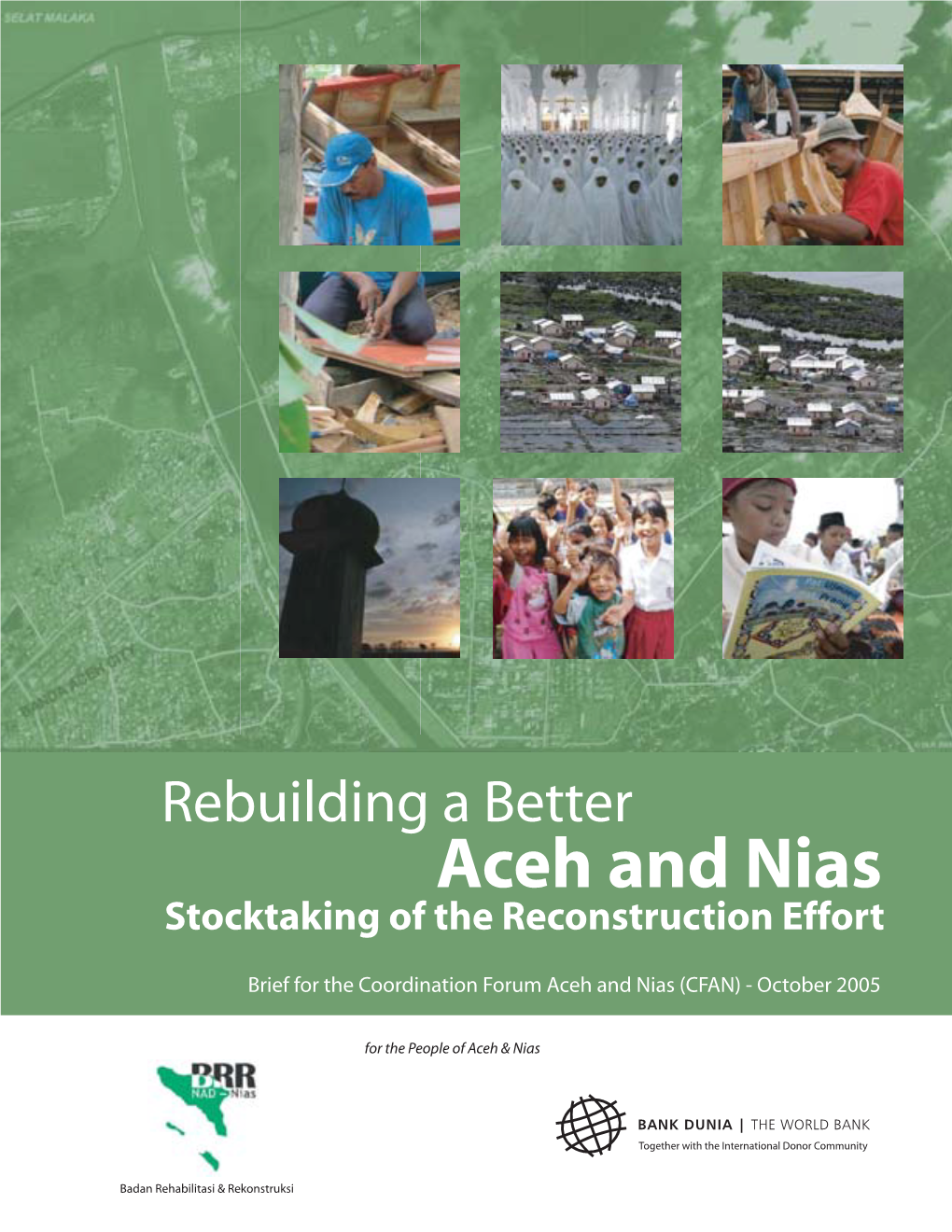 Aceh and Nias Stocktaking of the Reconstruction Effort