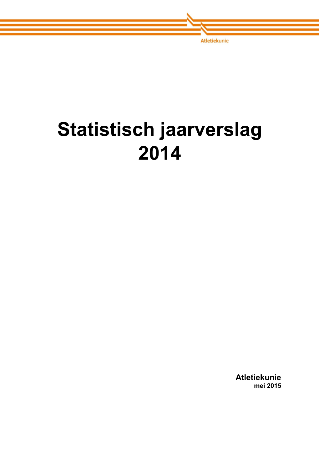 Statistisch Jaarverslag 2014