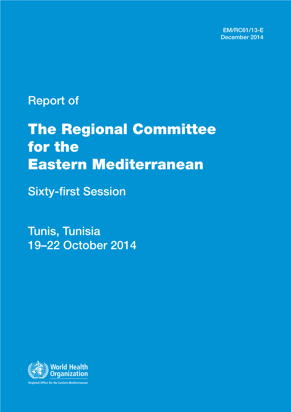 The Regional Committee for the Eastern Mediterranean