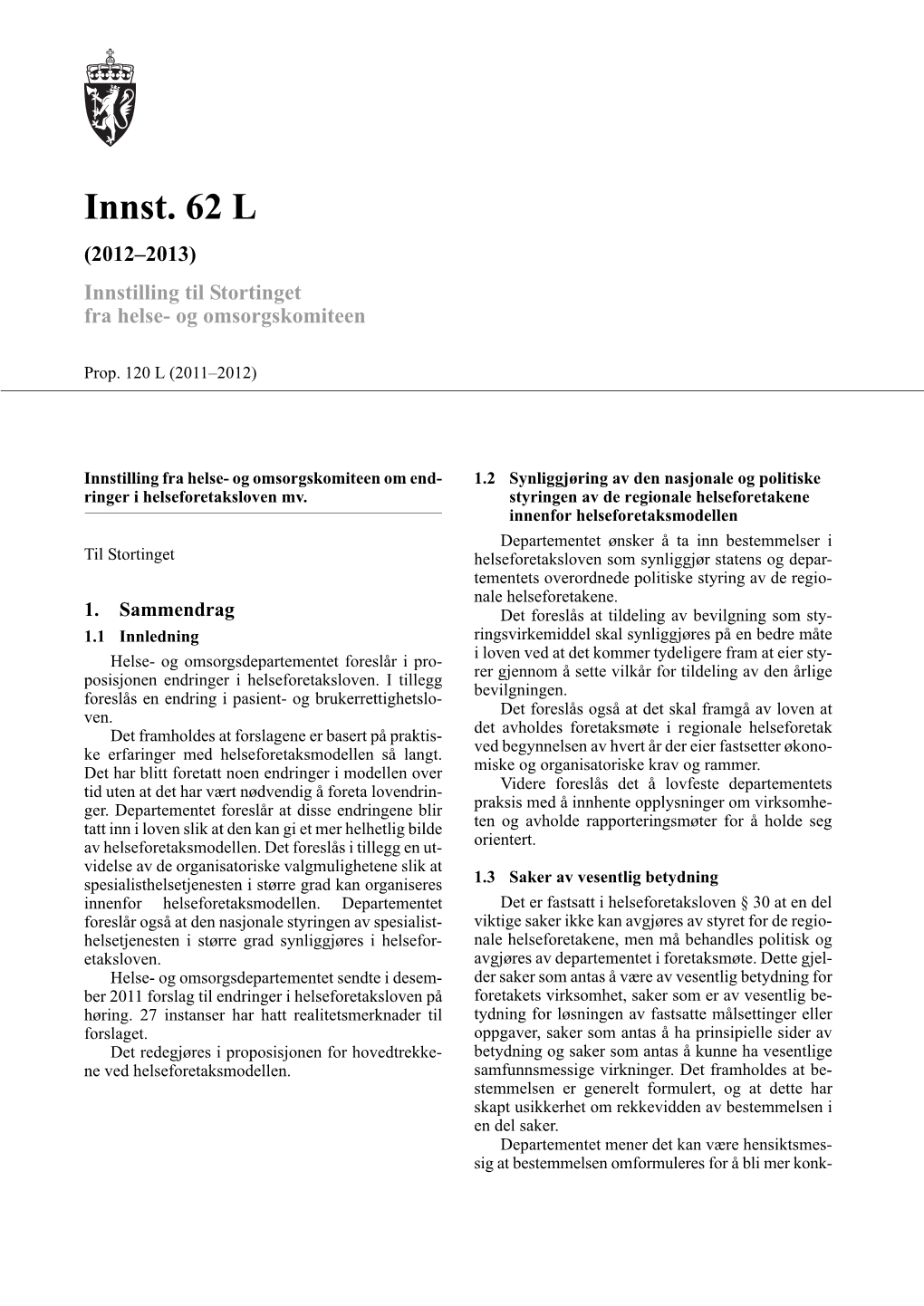 Innst. 62 L (2012–2013) Innstilling Til Stortinget Fra Helse- Og Omsorgskomiteen