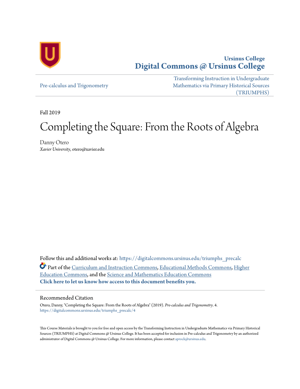 Completing the Square: from the Roots of Algebra Danny Otero Xavier University, Otero@Xavier.Edu