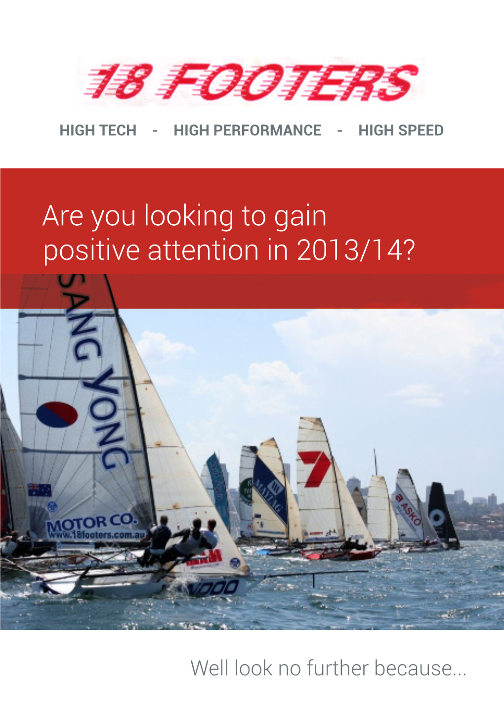 Are You Looking to Gain Positive Attention in 2013/14?