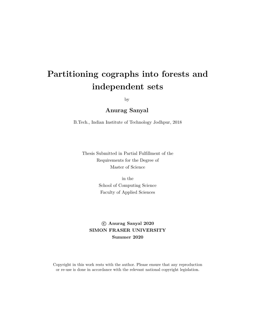 Partitioning Cographs Into Forests and Independent Sets