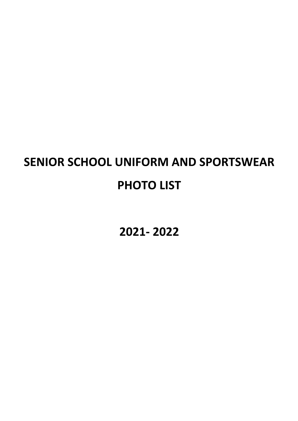 Senior School Uniform and Sportswear Photo List 2021