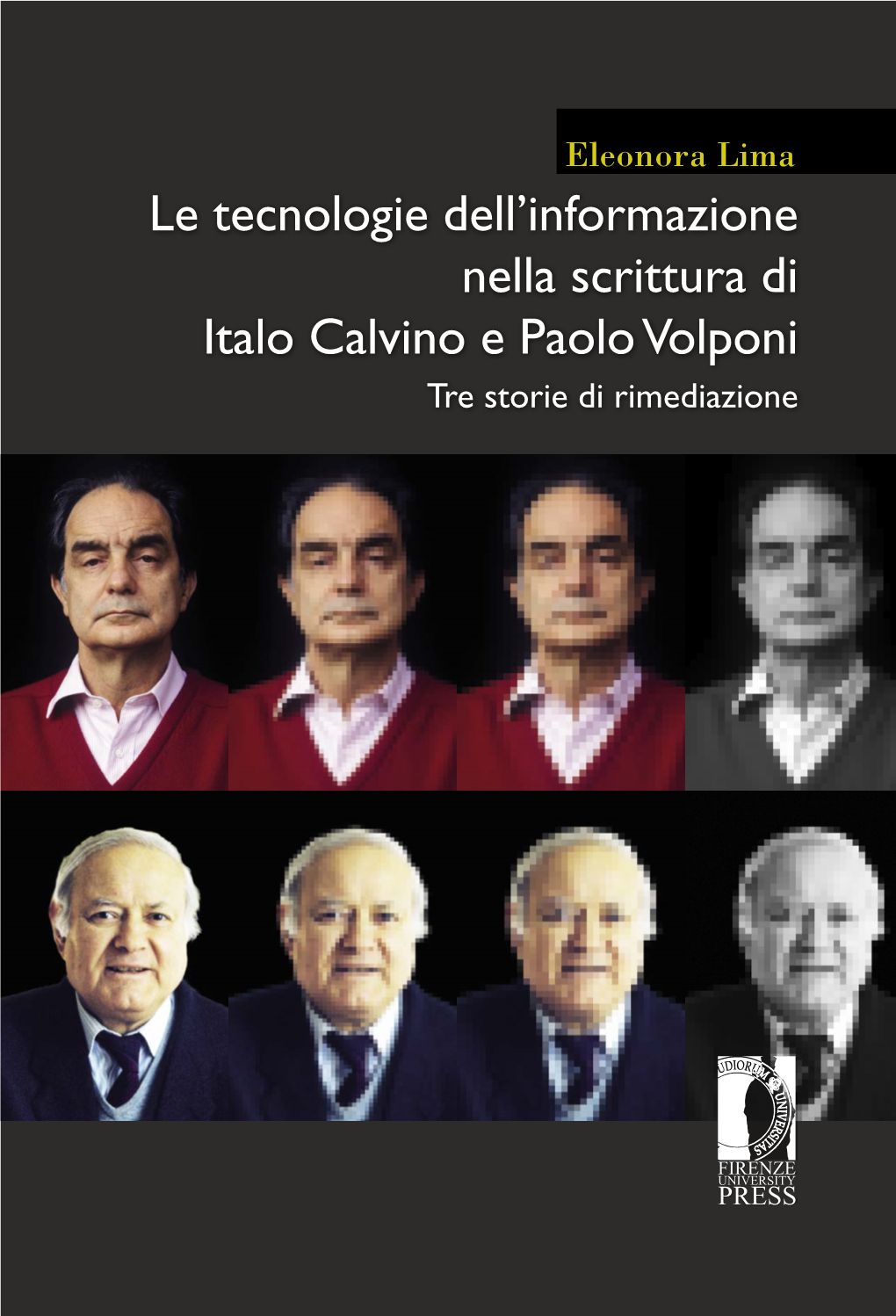 Le Tecnologie Dell'informazione Nella Scrittura Di Italo Calvino E Paolo