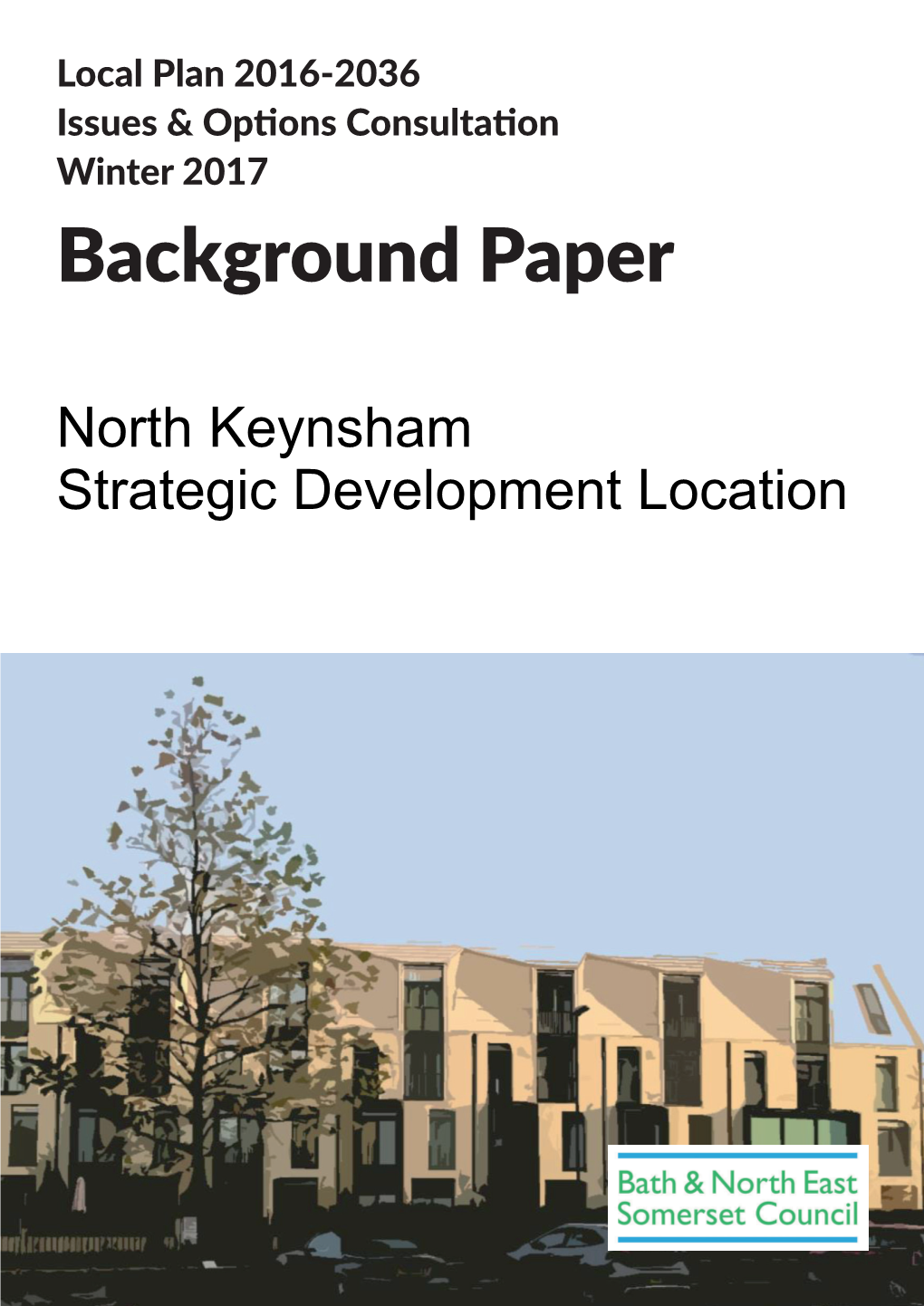 Background Paper 2: North Keynsham Strategic Development Location