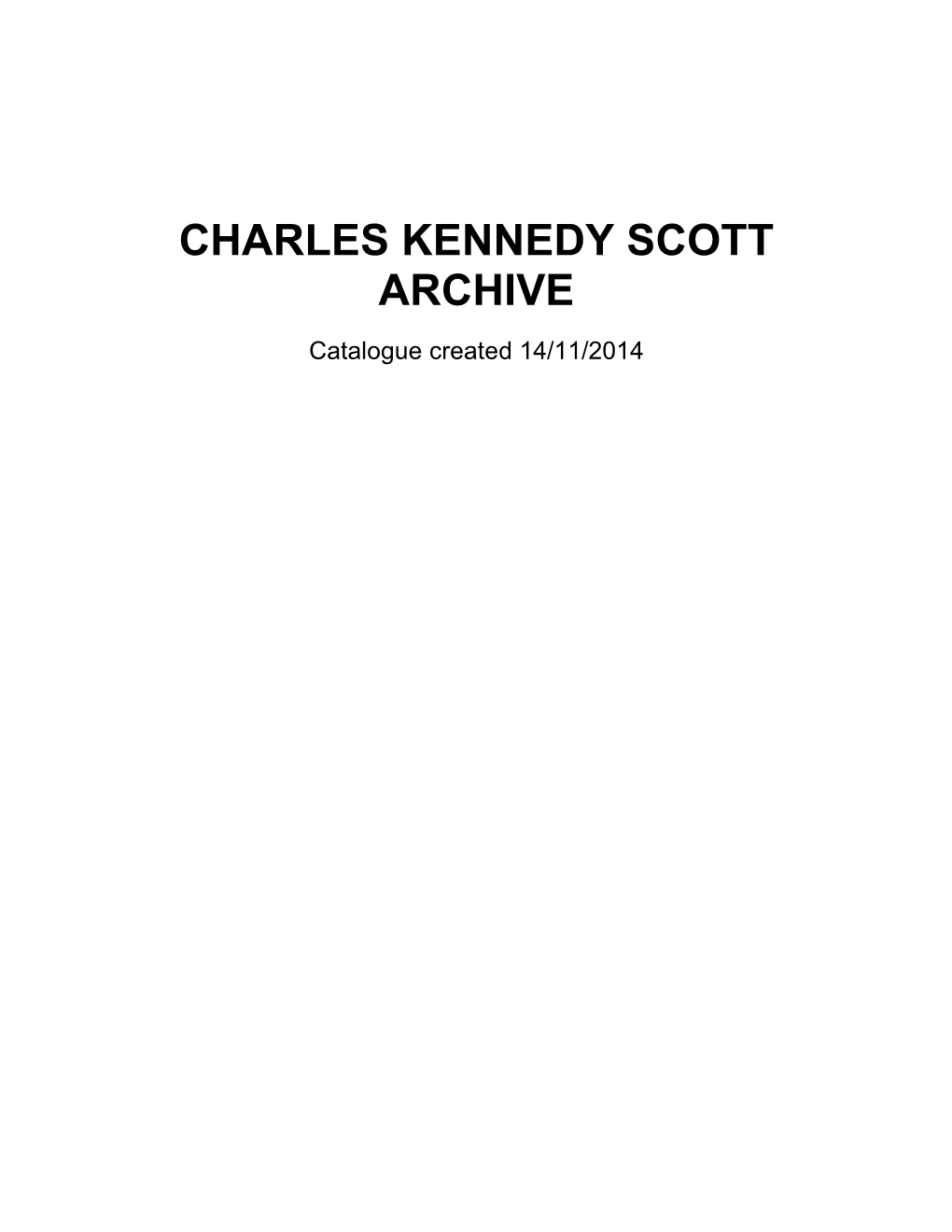 Charles Kennedy Scott Archive
