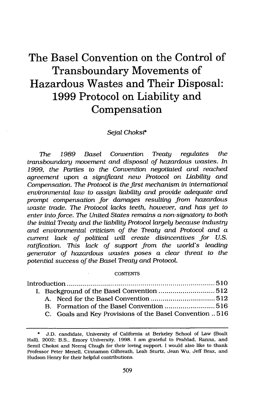 The Basel Convention on the Control of Transboundary Movements of Hazardous Wastes and Their Disposal: 1999 Protocol on Liability and Compensation