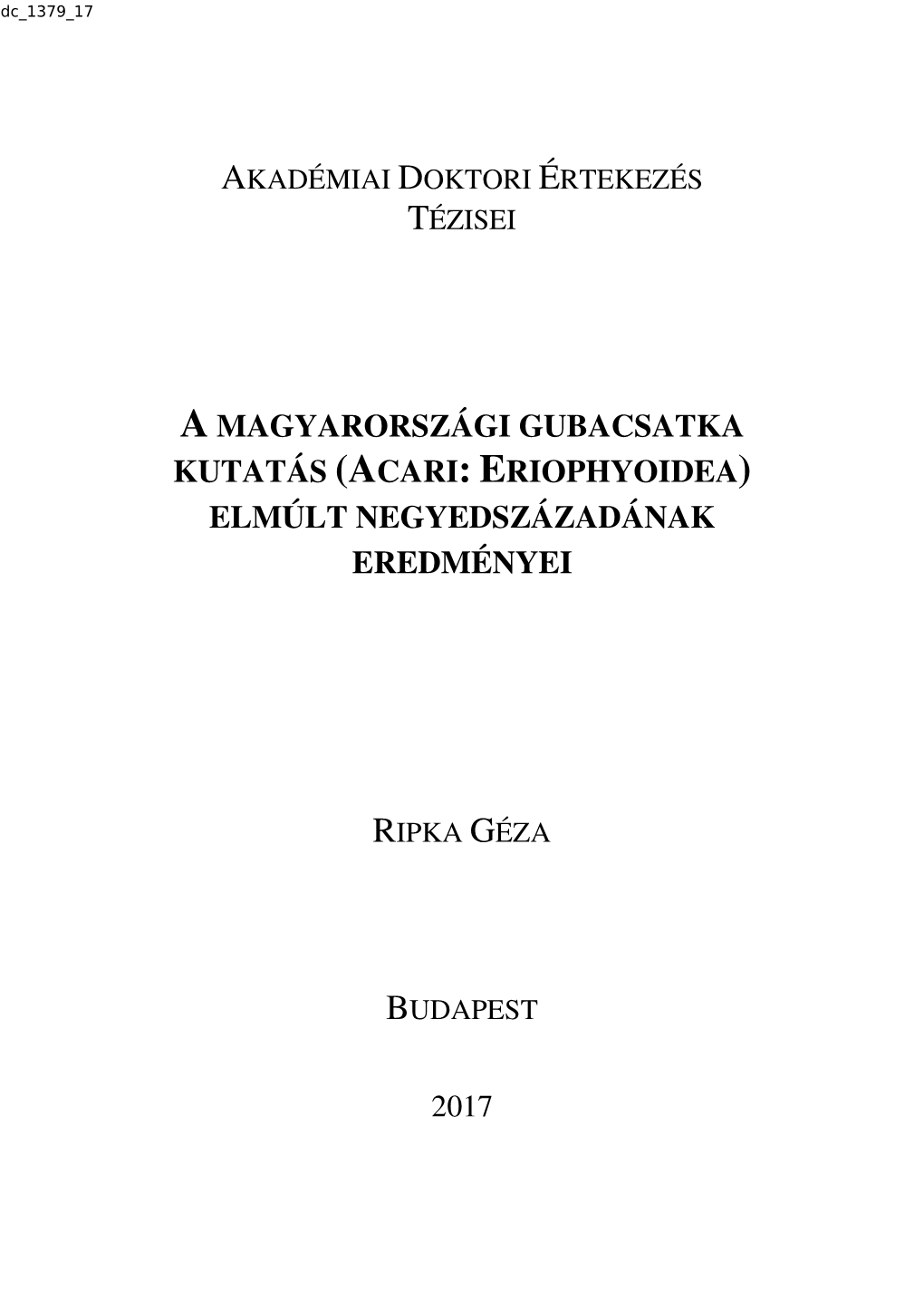 A Magyarországi Gubacsatka Kutatás (Acari: Eriophyoidea)