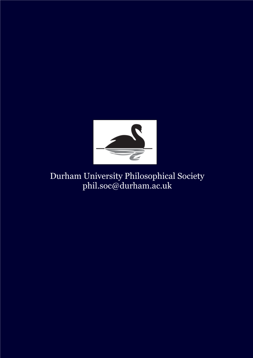 Durham University Philosophical Society Phil.Soc@Durham.Ac.Uk CRIŦIQUE Issue 3, June 2010 Critique a Durham University Philosophical Society Publication June 2010