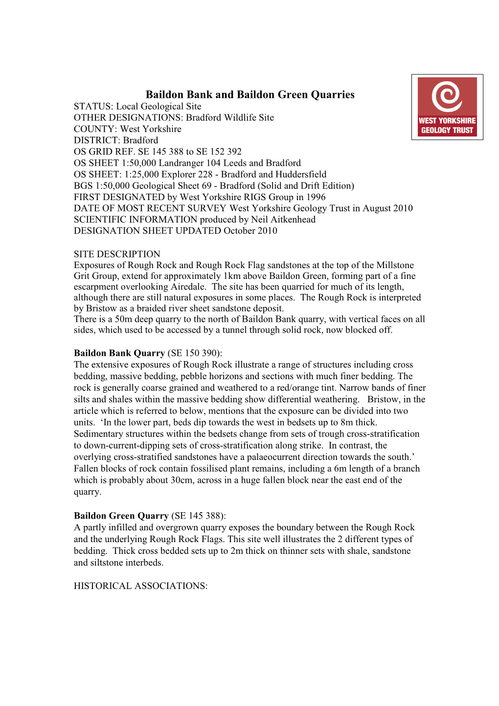 Baildon Bank and Baildon Green Quarries STATUS: Local Geological Site OTHER DESIGNATIONS: Bradford Wildlife Site COUNTY: West Yorkshire DISTRICT: Bradford OS GRID REF