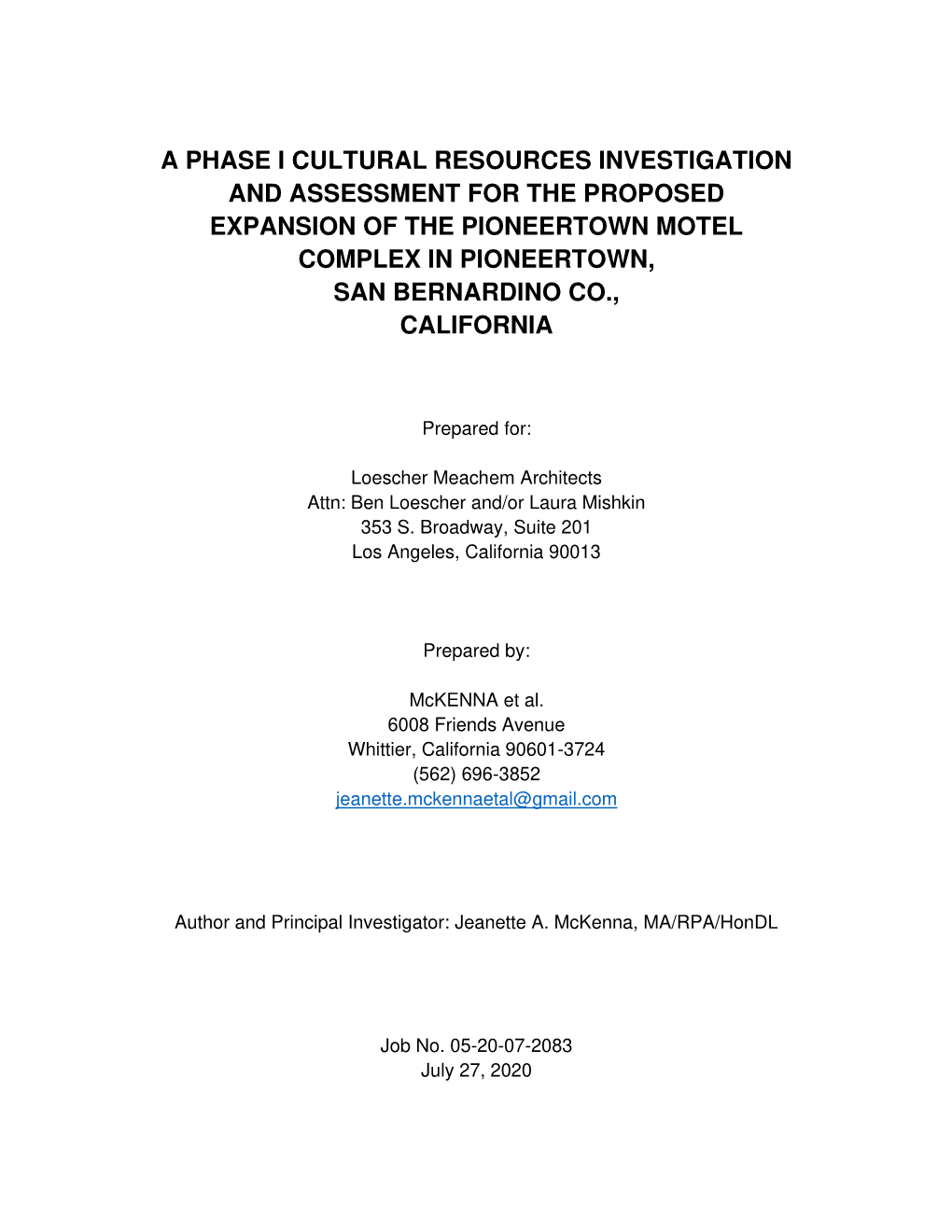 A Phase I Cultural Resources Investigation and Assessment for the Proposed Expansion of the Pioneertown Motel Complex in Pioneertown, San Bernardino Co., California