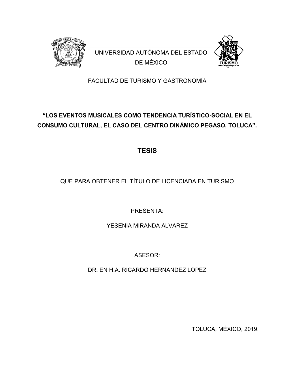 Facultad De Turismo Y Gastronomía “Los Eventos Musicales Como Tendencia Turístico-Social En El Consumo Cultural, El Caso