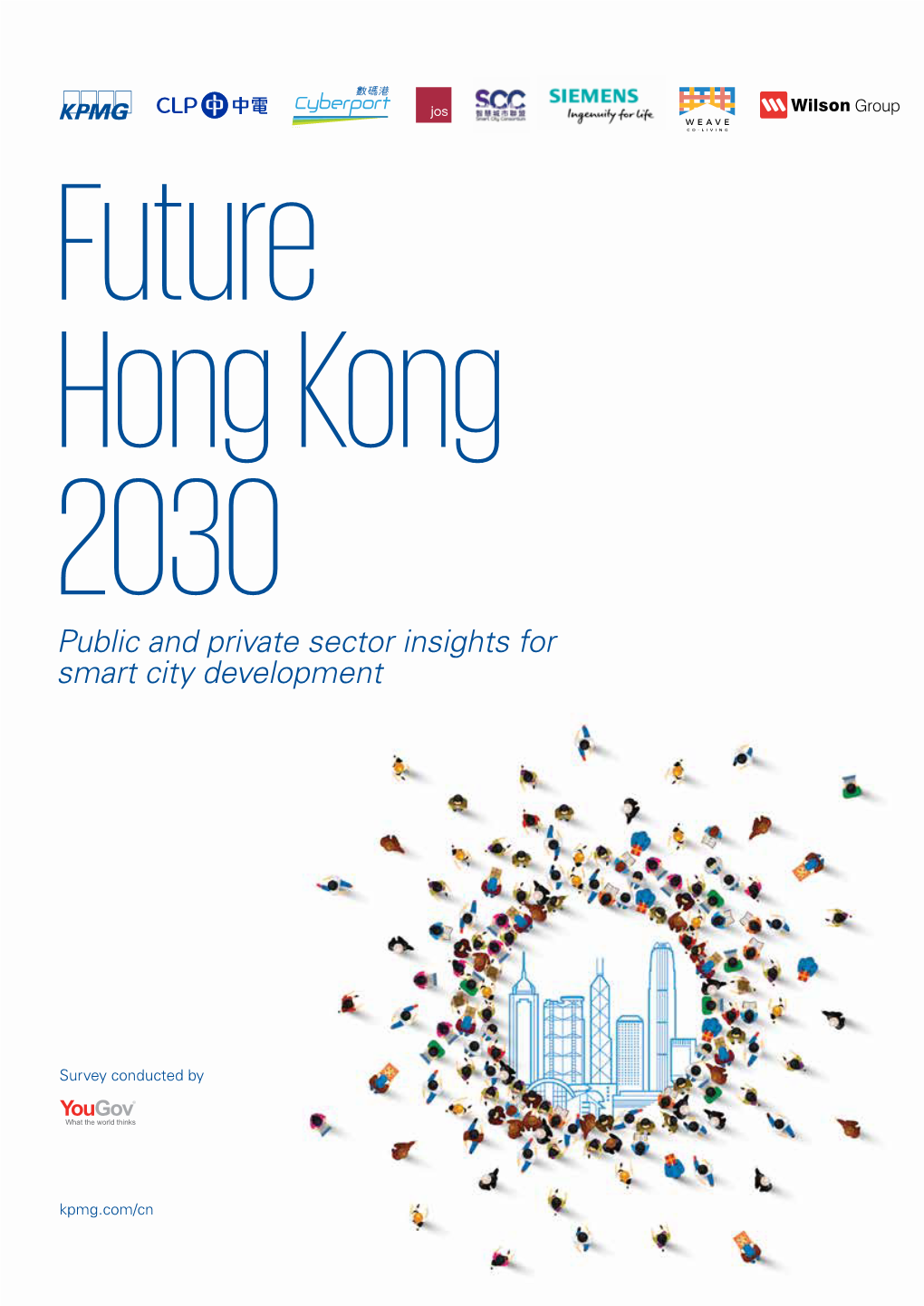 Future Hong Kong 2030 Public and Private Sector Insights for Smart City Development