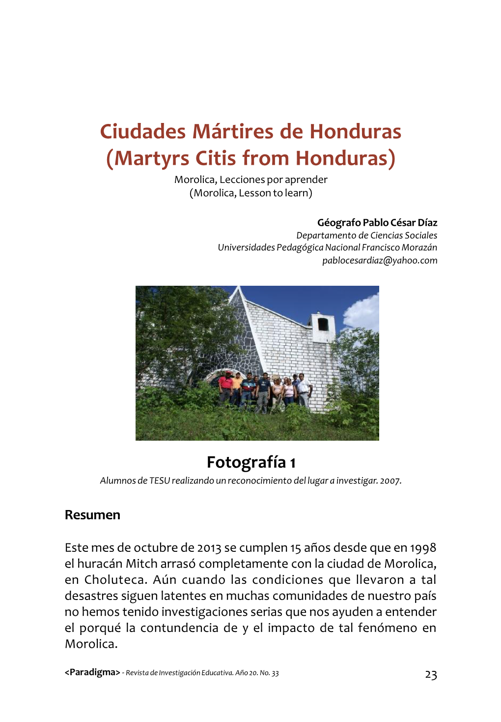 Ciudades Mártires De Honduras (Martyrs Citis from Honduras) Morolica, Lecciones Por Aprender (Morolica, Lesson to Learn)