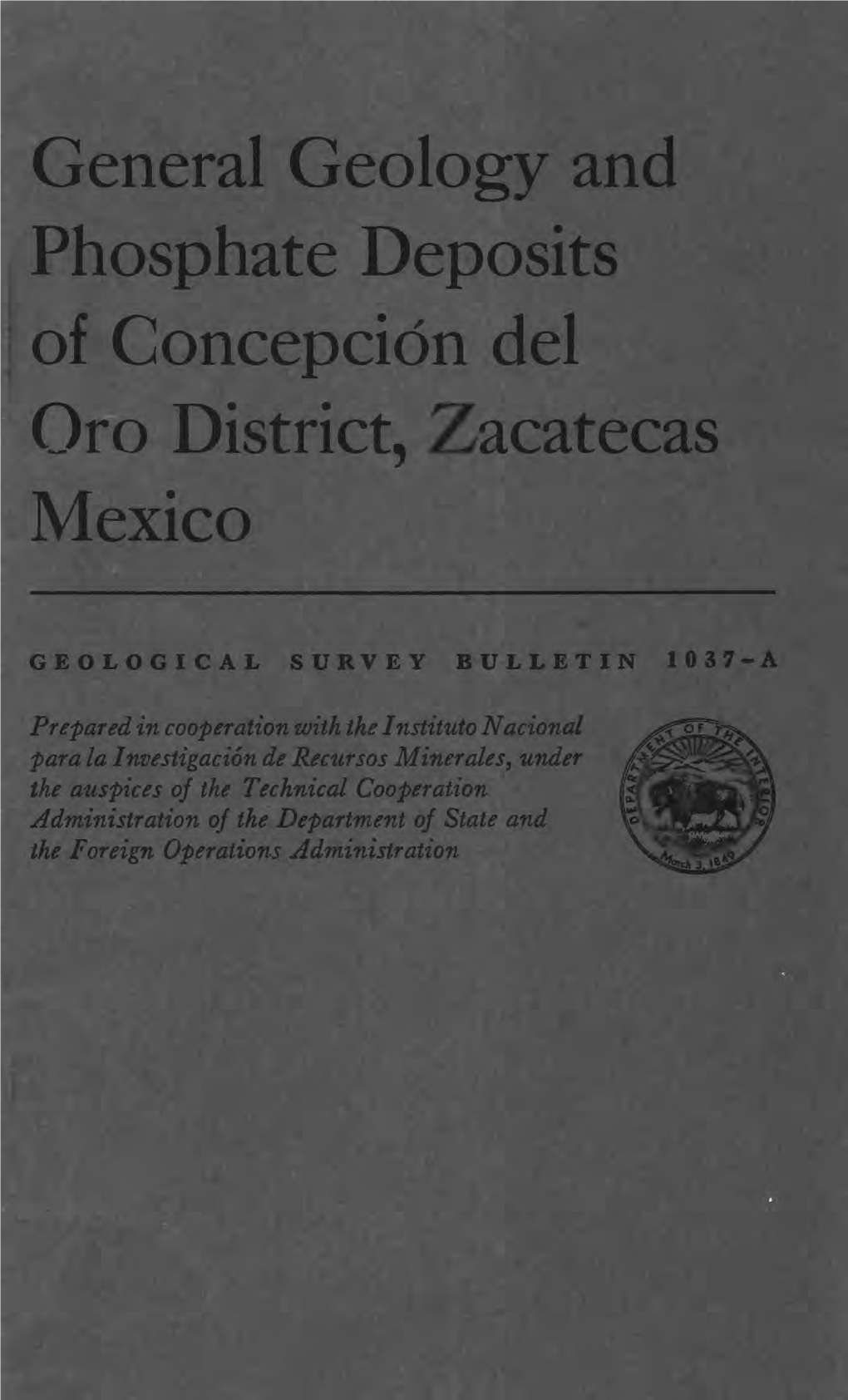 General Geology and Phosphate Deposits 1 of Conception Del Oro District, Zacatecas Mexico