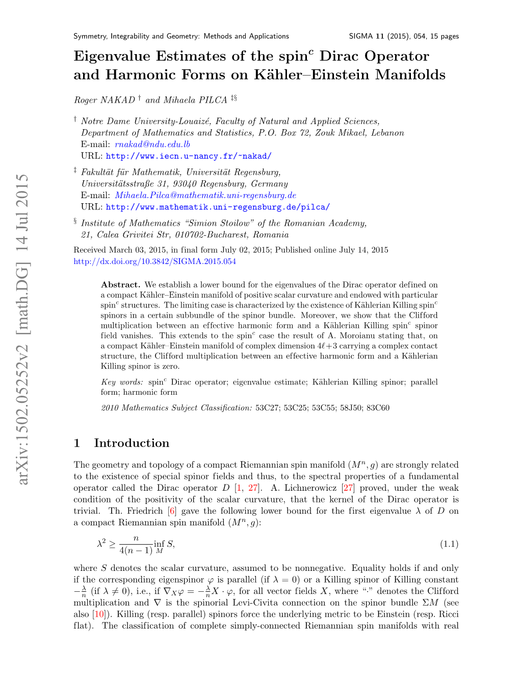 Eigenvalue Estimates of the ${\Rm Spin}^ C $ Dirac Operator and Harmonic