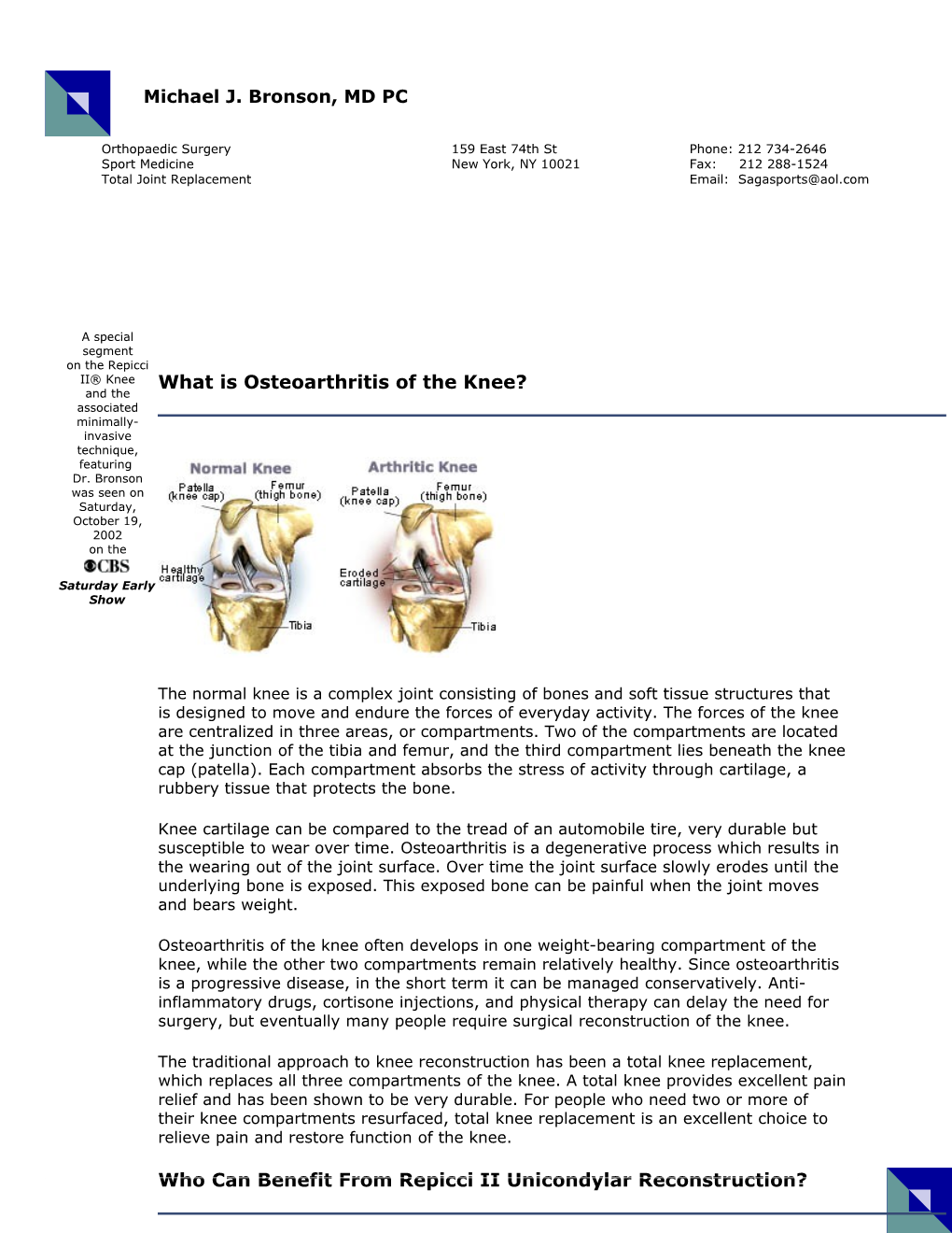 Who Can Benefit from Repicci II Unicondylar Reconstruction?