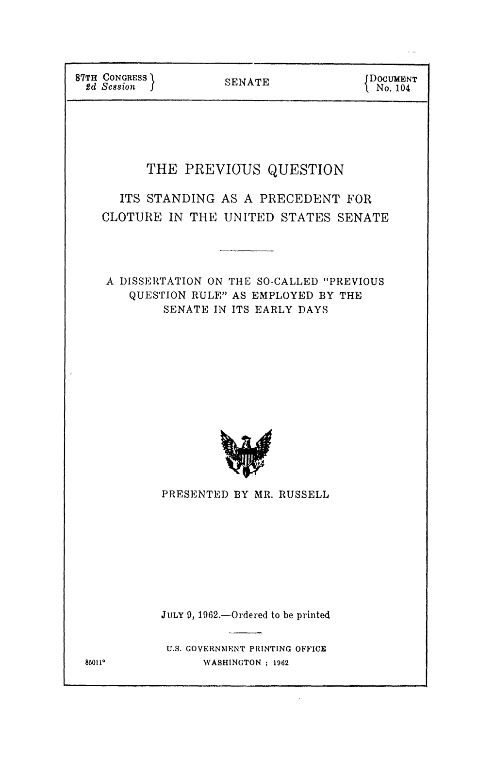 The Previous Question Its Standing As a Precedent for Cloture in the United States Senate