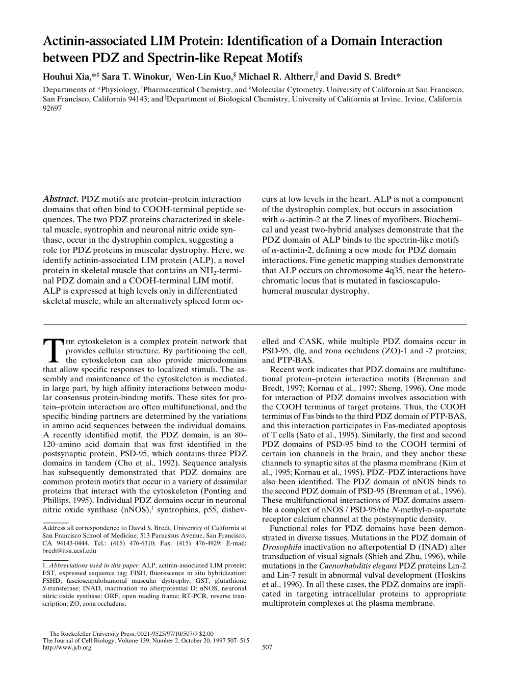 Actinin-Associated LIM Protein: Identification of a Domain Interaction Between PDZ and Spectrin-Like Repeat Motifs Houhui Xia,*‡ Sara T