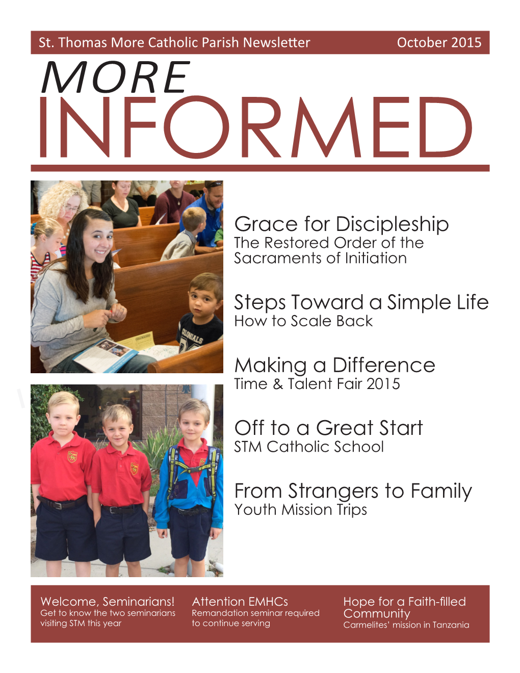 St. Thomas More Catholic Parish Newsletter October 2015 More INFORMED