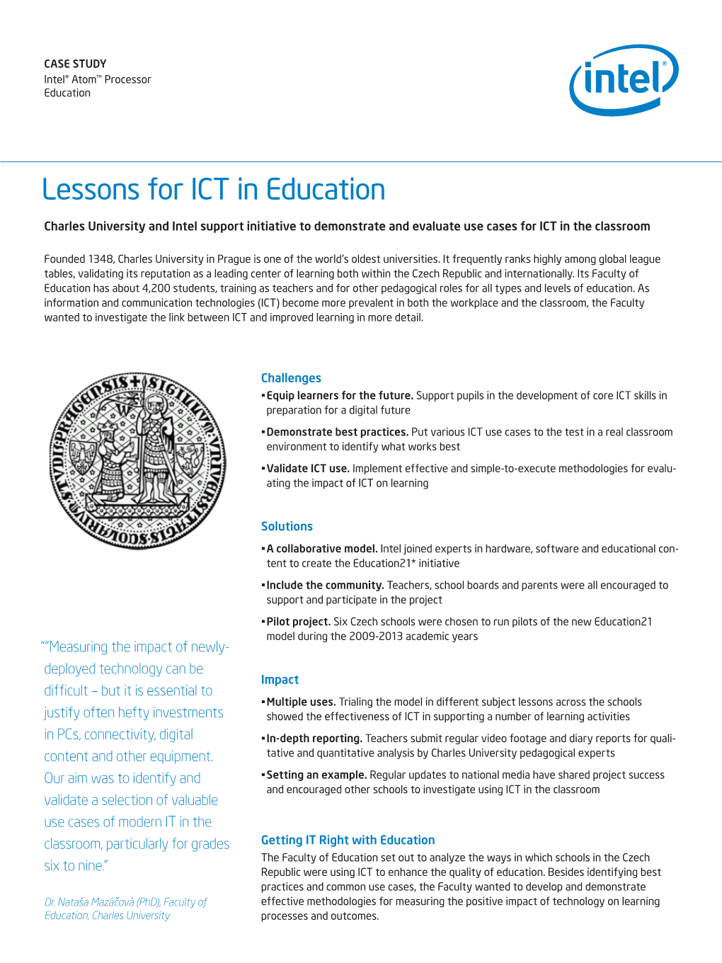 Charles University and Intel Support Initiative to Demonstrate and Evaluate Use Cases for ICT in the Classroom