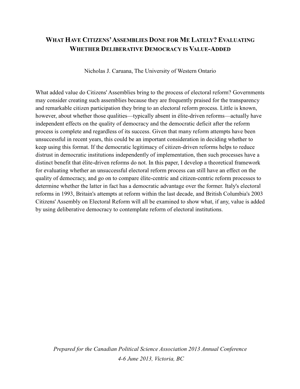 Prepared for the Canadian Political Science Association 2013 Annual Conference 4-6 June 2013, Victoria, BC Nicholas J. Caruana