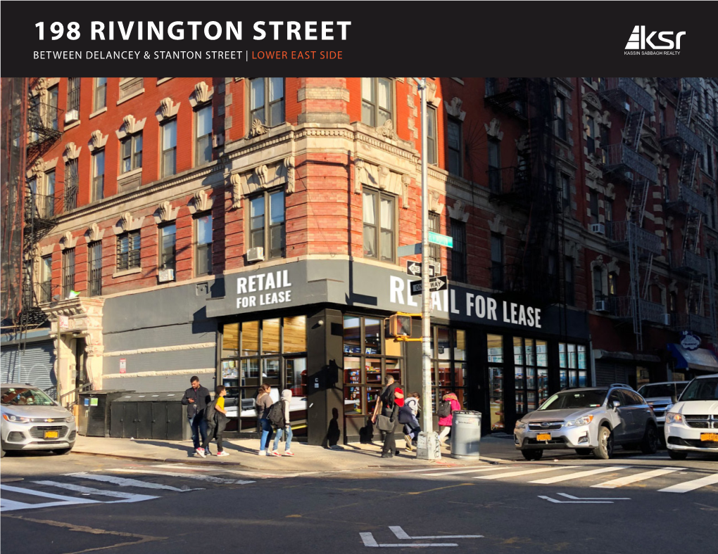 198 Rivington Street Between Delancey & Stanton Street | Lower East Side 198 Rivington Street Between Delancey & Stanton Street | Lower East Side