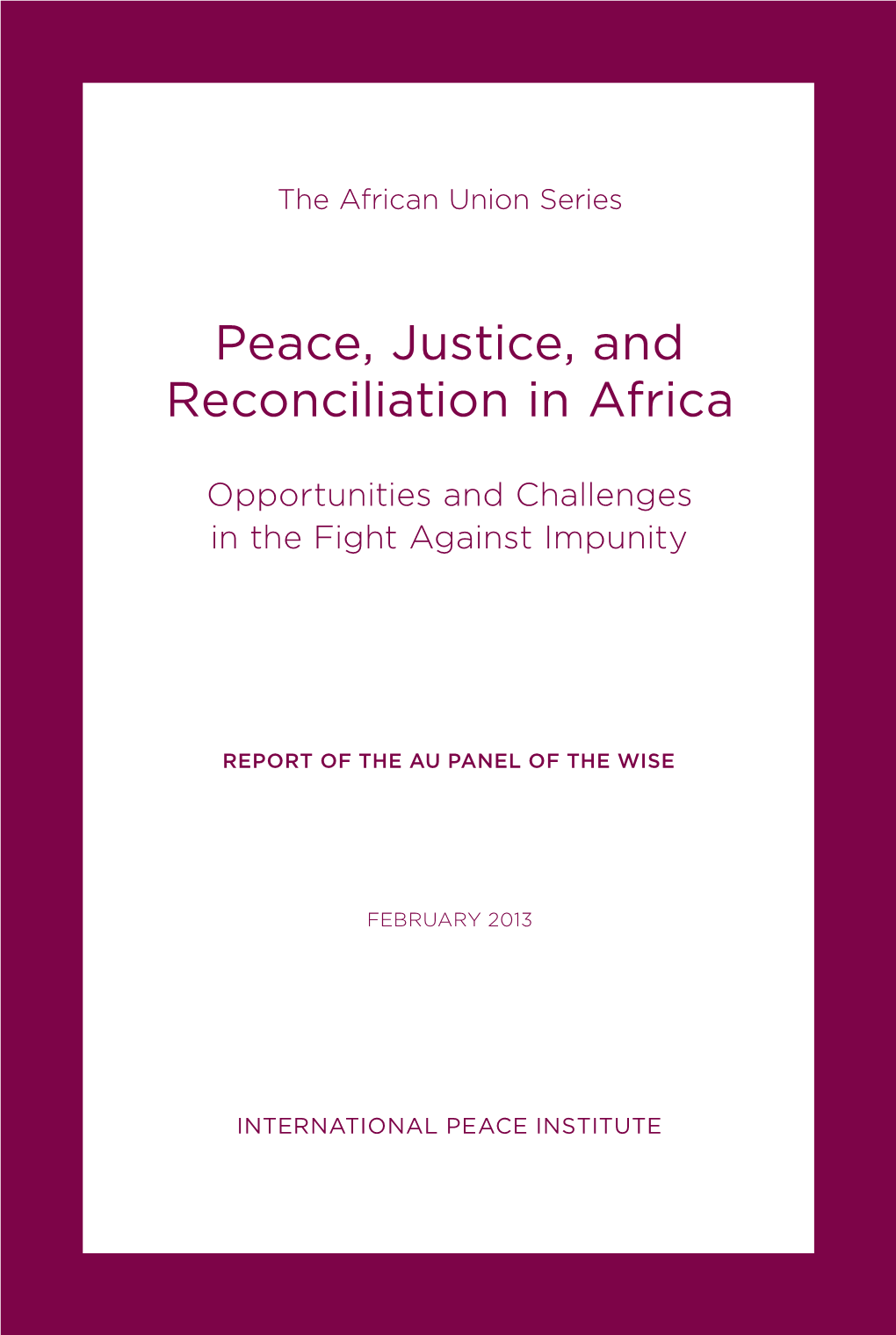 Peace, Justice, and Reconciliation in Africa