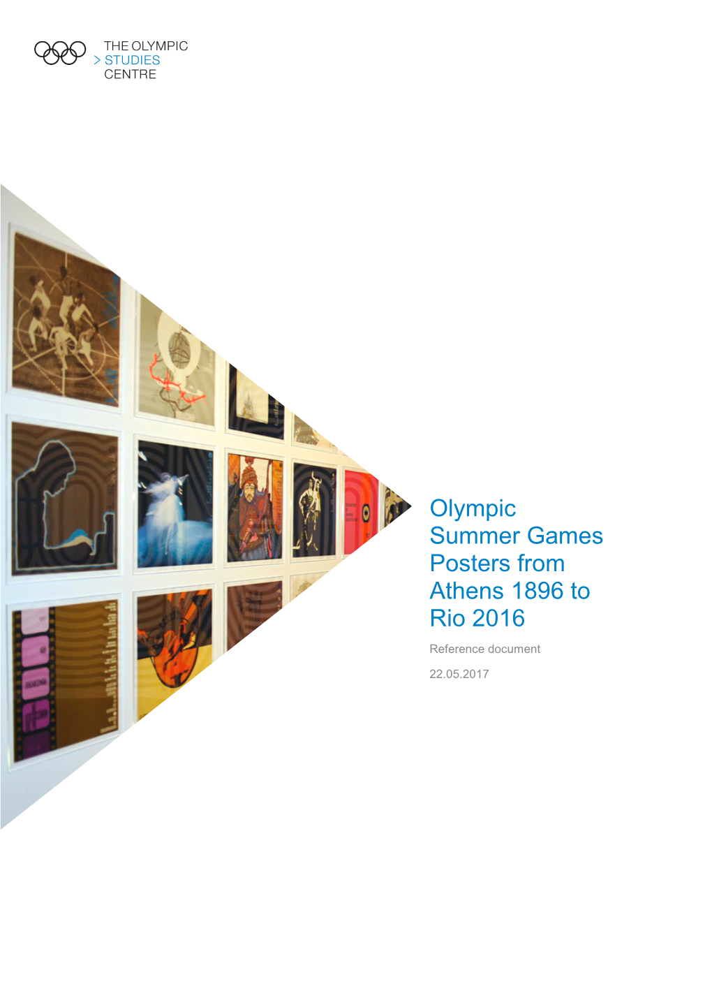 Olympic Summer Games Posters from Athens 1896 to Rio 2016 Reference Document