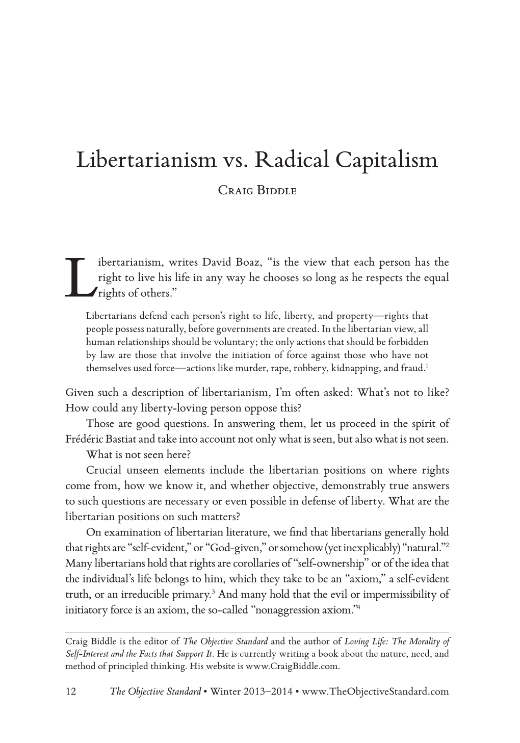 Libertarianism Vs. Radical Capitalism Craig Biddle
