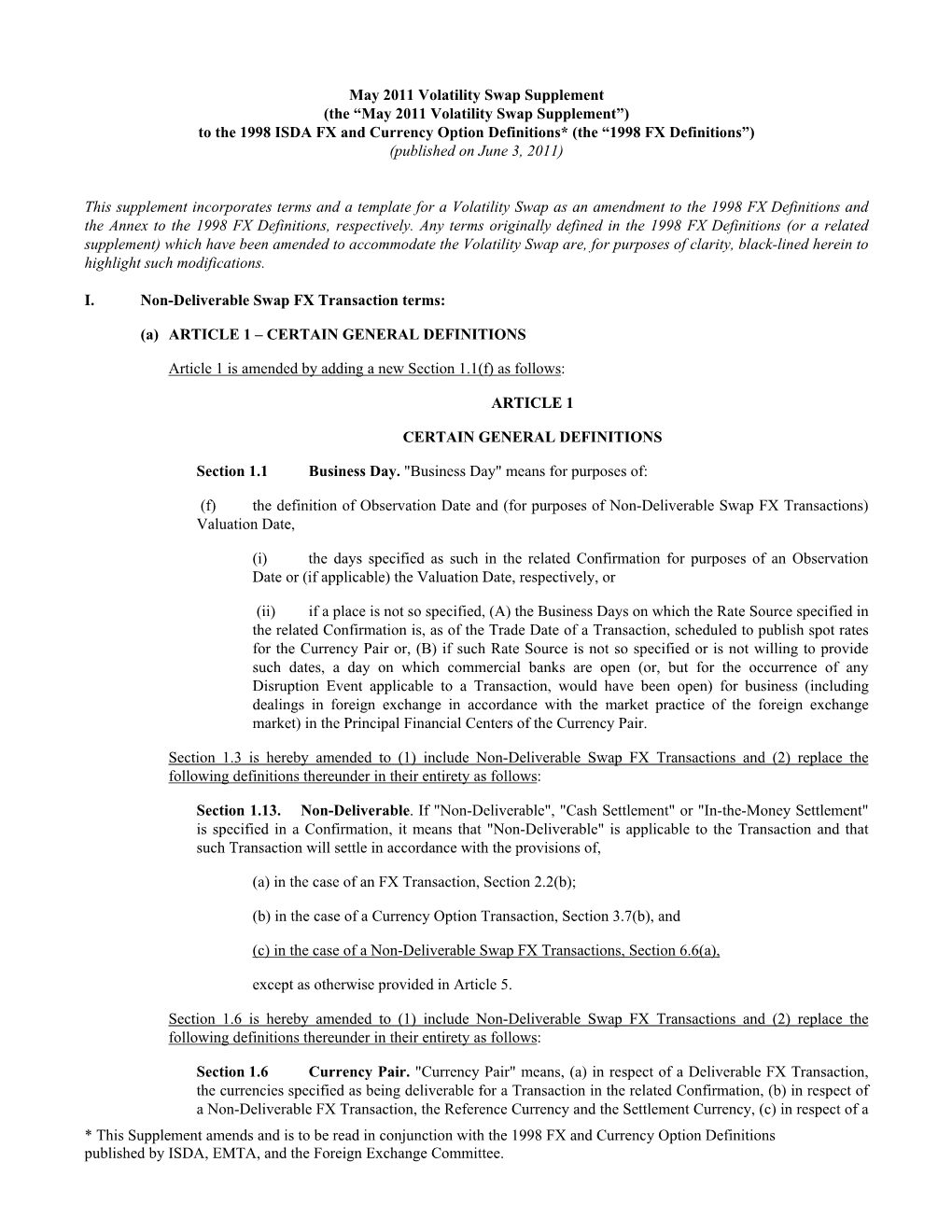 This Supplement Amends and Is to Be Read in Conjunction with the 1998 FX and Currency Option Definitions Published by ISDA, EMTA, and the Foreign Exchange Committee