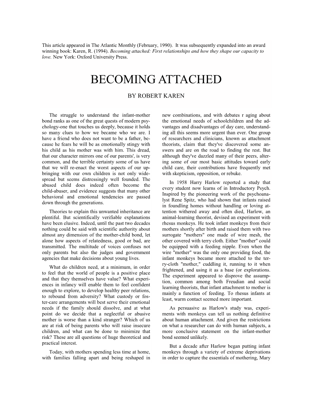 Becoming Attached: First Relationships and How They Shape Our Capacity to Love