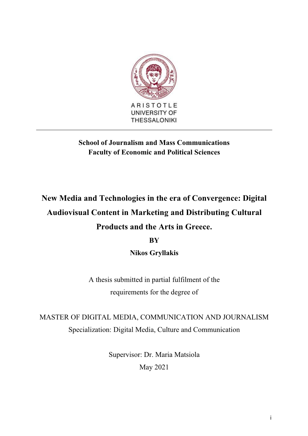 Digital Audiovisual Content in Marketing and Distributing Cultural Products and the Arts in Greece