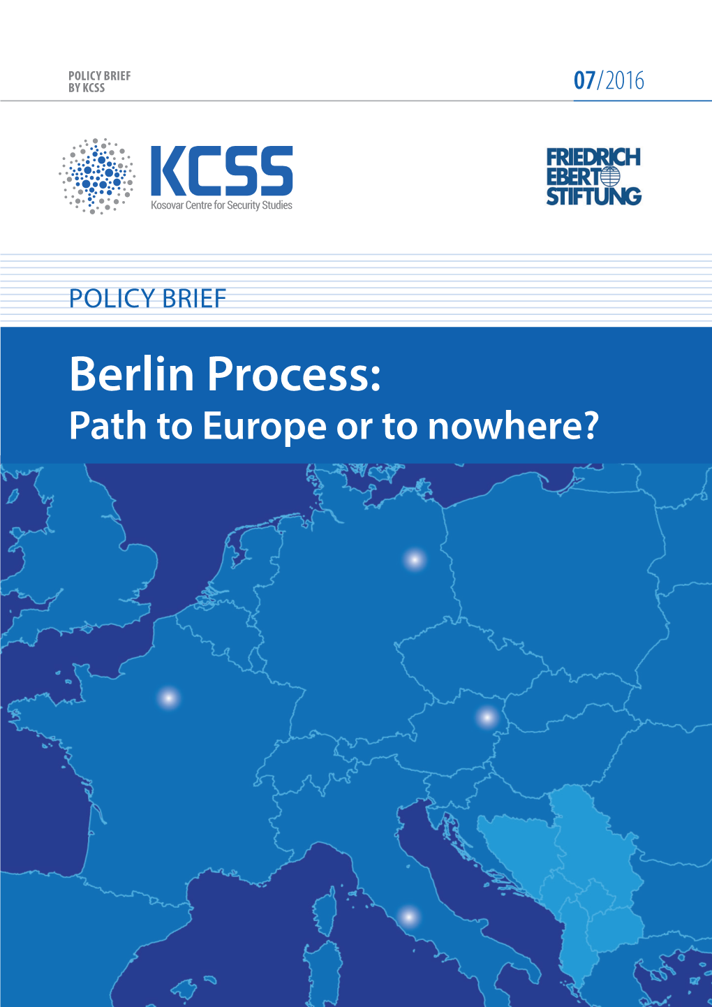 Berlin Process: Path to Europe Or to Nowhere? 3