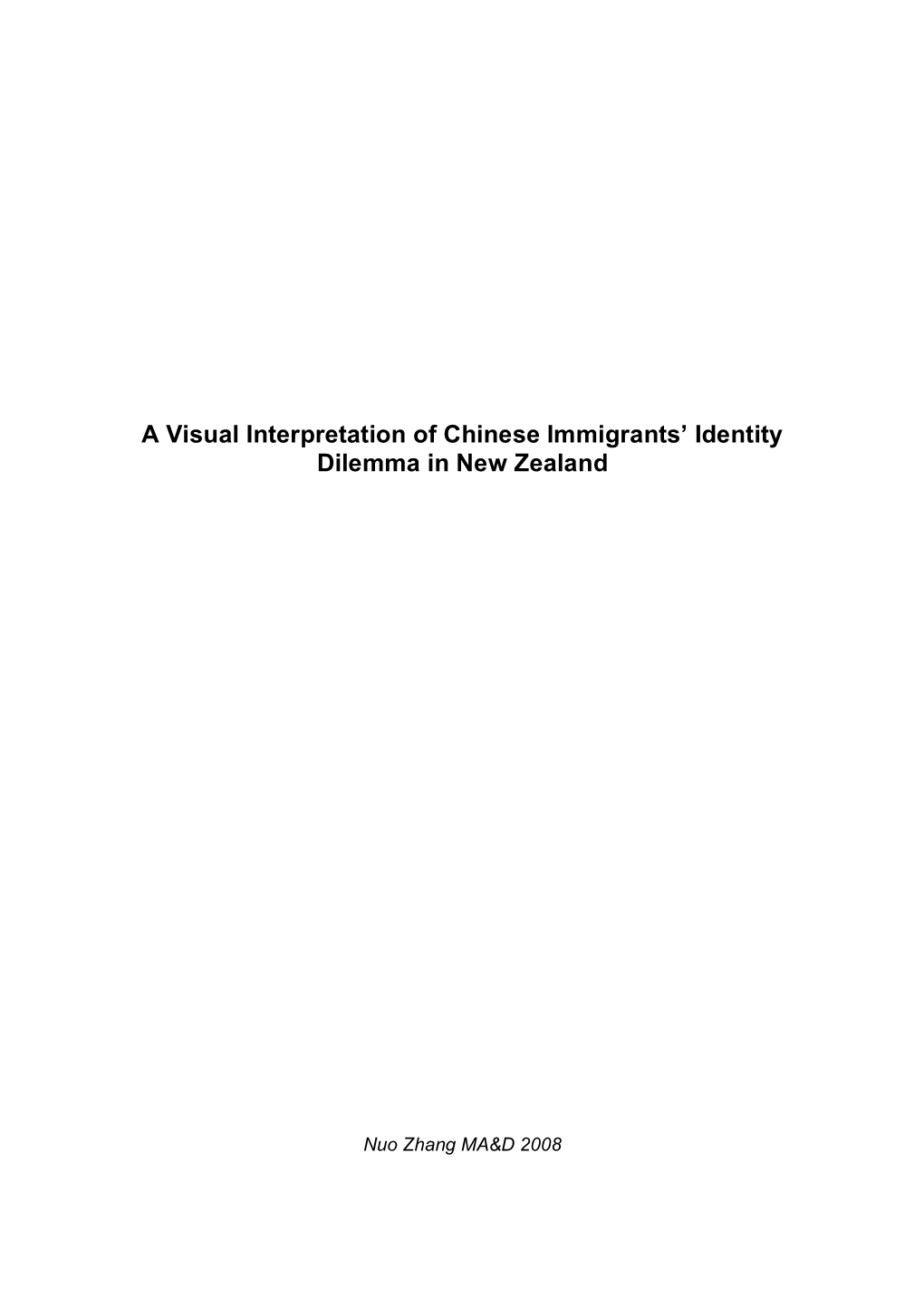 A Visual Interpretation of Chinese Immigrants' Identity Dilemma In