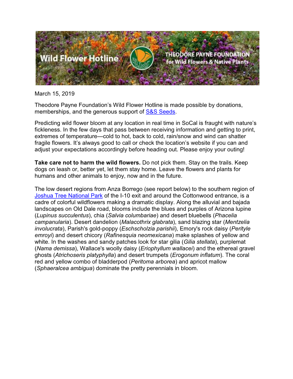 March 15, 2019 Theodore Payne Foundation's Wild Flower Hotline Is Made Possible by Donations, Memberships, and the Generous Su