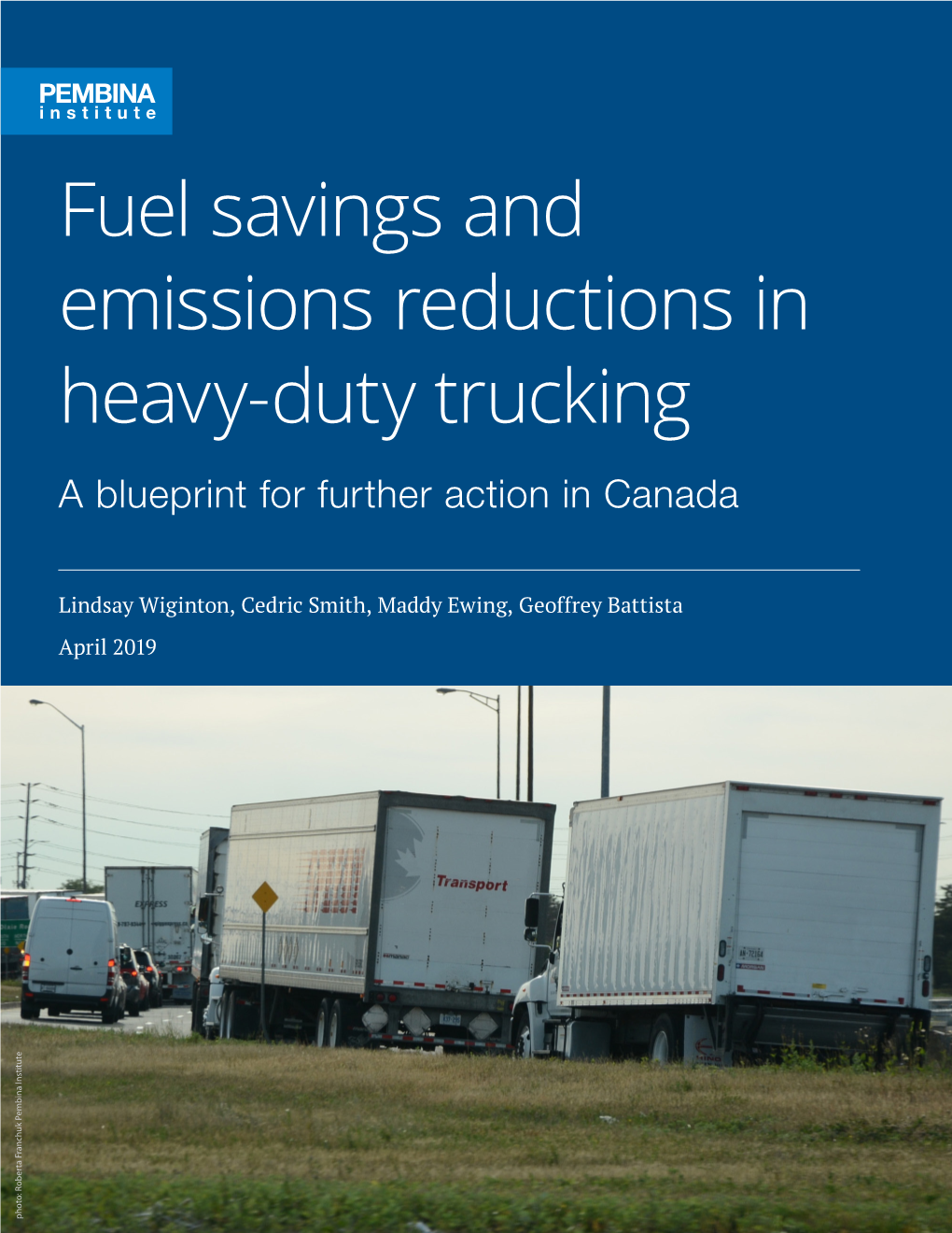 Fuel Savings and Emissions Reductions in Heavy-Duty Trucking | I Contents Executive Summary
