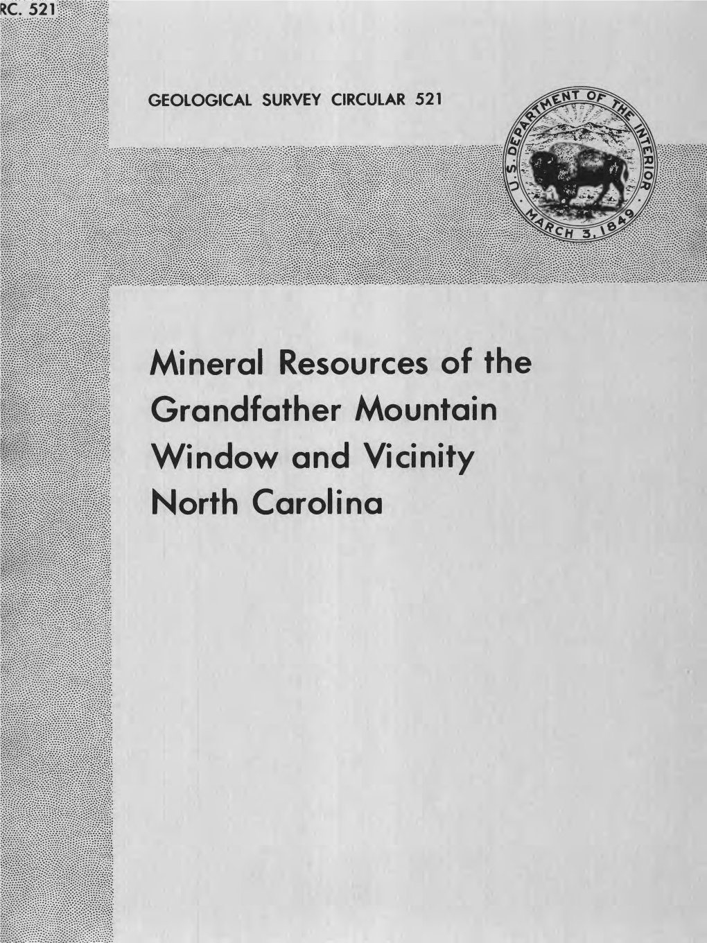 Mineral Resources of the Grandfather Mountain Window and Vicinity North Carolina Mineral Resources of the Grandfather Mountain Window and Vicinity North Carolina