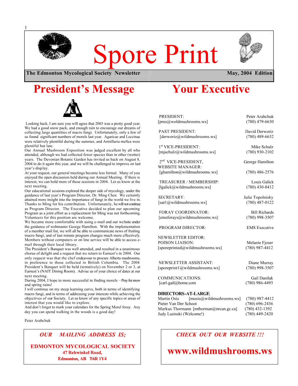Spore Print the Edmonton Mycological Society Newsletter May, 2004 Edition