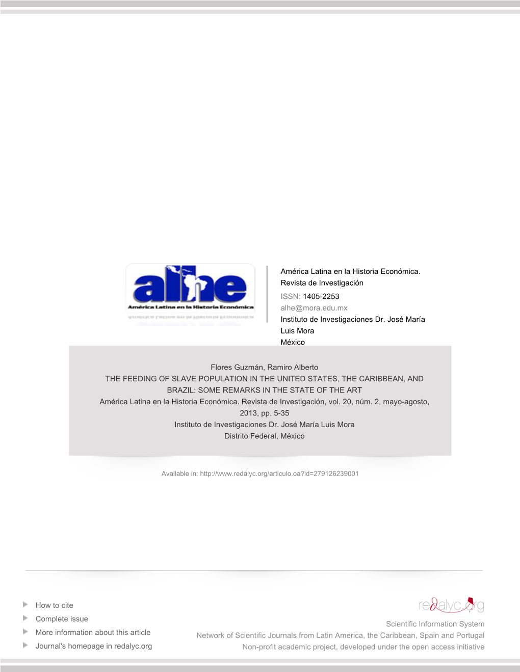 THE FEEDING of SLAVE POPULATION in the UNITED STATES, the CARIBBEAN, and BRAZIL: SOME REMARKS in the STATE of the ART América Latina En La Historia Económica