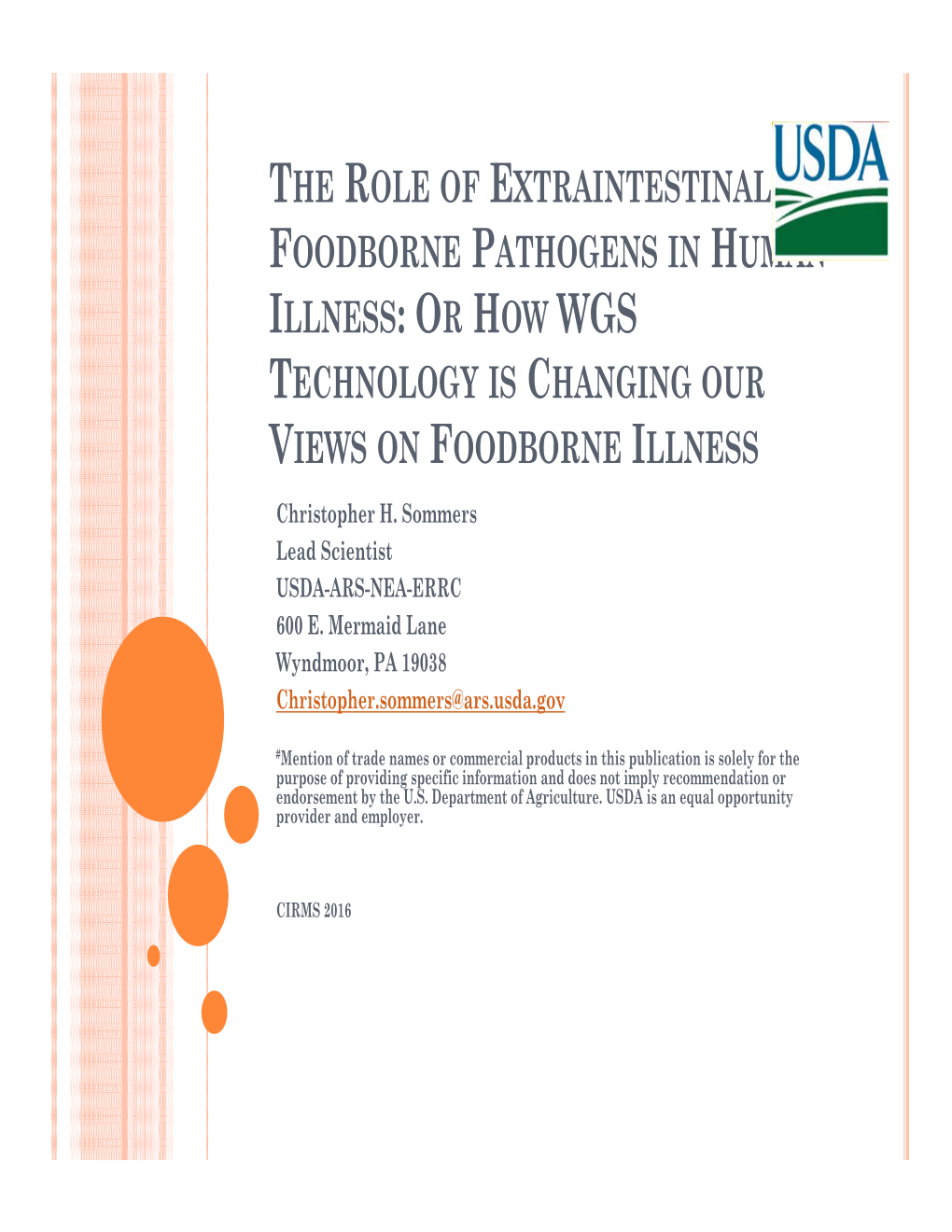 The Role of Extraintestinal Foodborne Pathogens in Human Illness: Or How Wgs Technology Is Changing Our Views on Foodborne Illness