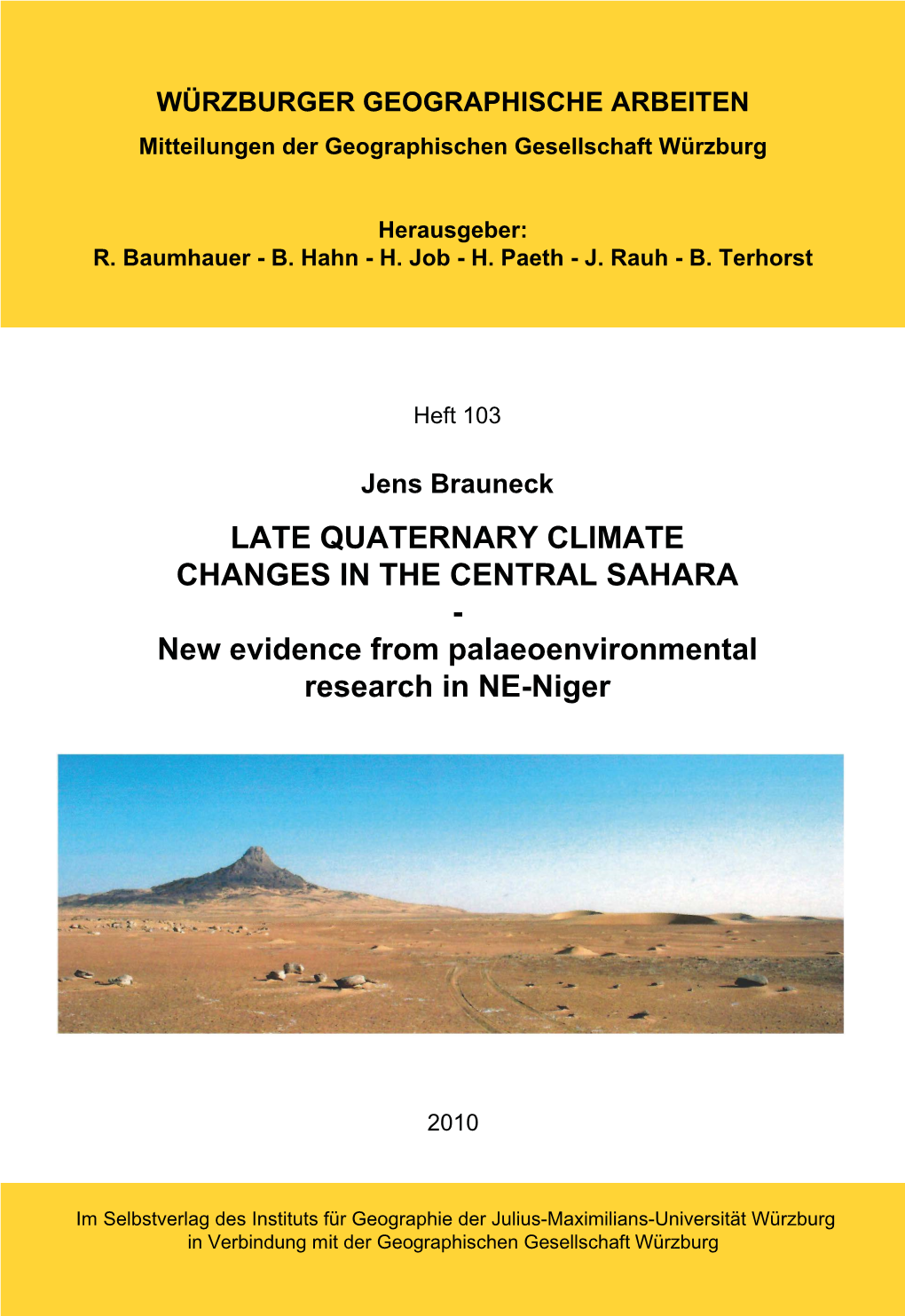 LATE QUATERNARY CLIMATE CHANGES in the CENTRAL SAHARA - New Evidence from Palaeoenvironmental Research in NE-Niger