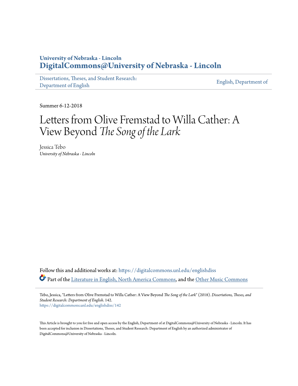 Letters from Olive Fremstad to Willa Cather: a View Beyond the Song of the Lark Jessica Tebo University of Nebraska - Lincoln