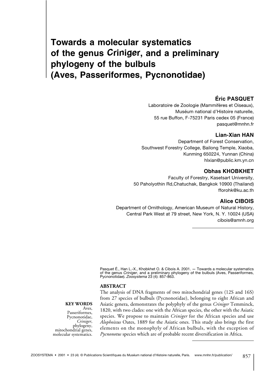 Towards a Molecular Systematics of the Genus Criniger, and a Preliminary Phylogeny of the Bulbuls (Aves, Passeriformes, Pycnonotidae)