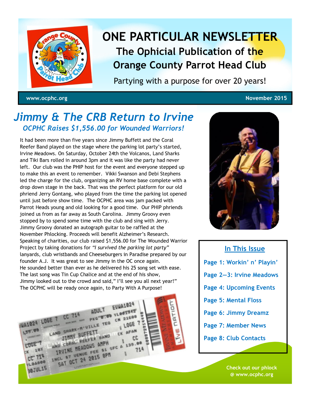 ONE PARTICULAR NEWSLETTER the Ophicial Publication of the Orange County Parrot Head Club Partying with a Purpose for Over 20 Years!